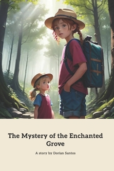 The Mystery of the Enchanted Grove