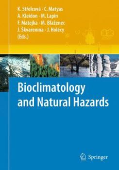 Hardcover Bioclimatology and Natural Hazards Book