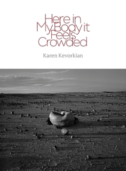 Paperback Here in My Body it Feels Crowded Book