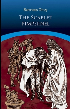 Paperback The Scarlet Pimpernel Illustrated Book