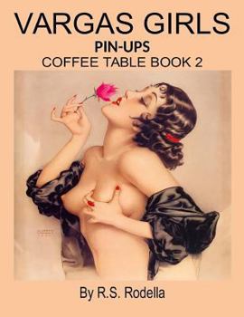 Paperback Vargas Girls Pin-Ups: Coffee Table Book 2 Book