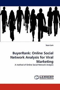Paperback BuyerRank: Online Social Network Analysis for Viral Marketing Book