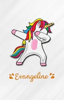 Evangeline A5 Lined Notebook 110 Pages: Funny Blank Journal For Personalized Dabbing Unicorn Family First Name Middle Last. Unique Student Teacher Scrapbook/ Composition Great For Home School Writing