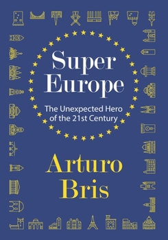 Paperback SuperEurope: The Unexpected Hero of the 21st Century Book