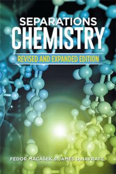 Hardcover Separations Chemistry: Revised and Expanded Edition Book