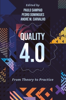 Hardcover Quality 4.0: From Theory to Practice Book