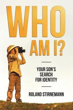 Paperback Who Am I?: Your Son's Search for Identity Book