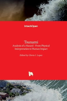 Hardcover Tsunami - Analysis of a Hazard: From Physical Interpretation to Human Impact Book