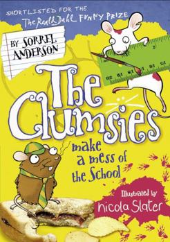 Paperback The Clumsies Make a Mess of the School Book