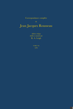 Correspondence Complete De Rousseau 7: 1760, Lettres 918-1214