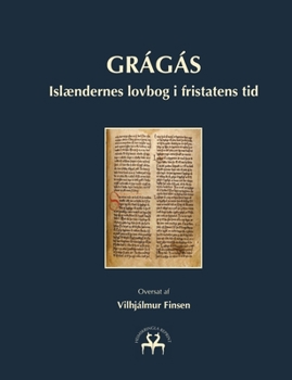 Paperback Grágás: Islændernes lovbog i fristatens tid [Danish] Book