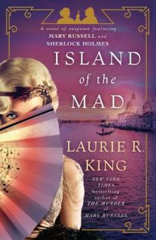 Hardcover Island of the Mad: A Novel of Suspense Featuring Mary Russell and Sherlock Holmes Book