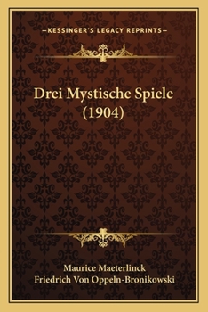 Paperback Drei Mystische Spiele (1904) [German] Book