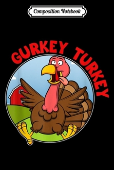 Composition Notebook: FG V I Ain't No Gurkey Turkey Hyperactive Family Design  Journal/Notebook Blank Lined Ruled 6x9 100 Pages