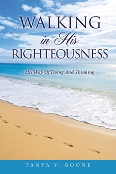 Paperback Walking In His Righteousness Book