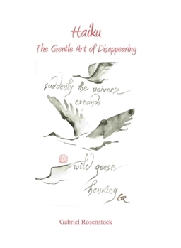 Haiku: The Gentle Art of Disappearing