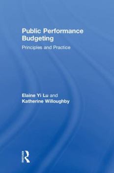 Hardcover Public Performance Budgeting: Principles and Practice Book