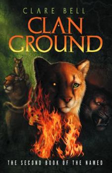 Clan Ground (The Named, #2) - Book #2 of the Named