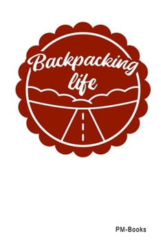 Paperback Backpacking Life: Liniertes A5 Notizbuch oder Heft f?r Sch?ler, Studenten und Erwachsene Book