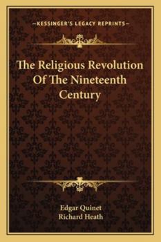 Paperback The Religious Revolution Of The Nineteenth Century Book