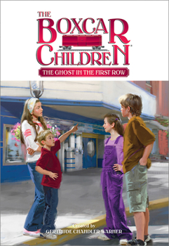 The Ghost in the First Row (Boxcar Children Mysteries) - Book #112 of the Boxcar Children