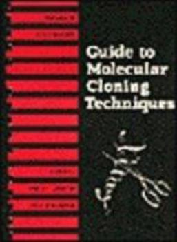 Plastic Comb Guide to Molecular Cloning Techniques, Volume 152: Volume 152: Guide to Molecular Cloning Techniques (Methods in Enzymology) Book