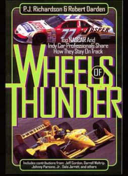 Paperback Wheels of Thunder: Top NASCAR and Indy Car Professionals Share How They Stay on Track Book