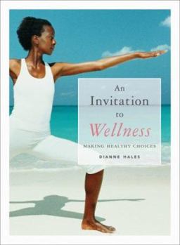 Paperback An Invitation to Wellness: Making Healthy Choices (with Lab Booklet and Cengagenow, Infotrac 1-Semester Printed Access Card) [With Booklet and Infotra Book