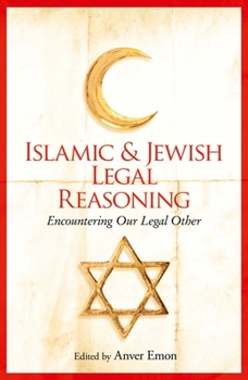 Paperback Islamic and Jewish Legal Reasoning: Encountering Our Legal Other Book