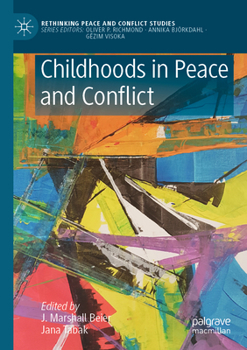 Paperback Childhoods in Peace and Conflict Book