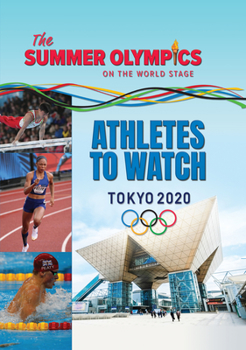 Hardcover The Summer Olympics: Athletes to Watch Book