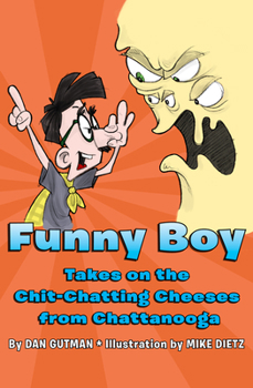Paperback Funny Boy Takes on the Chitchatting Cheeses from Chattanooga Book