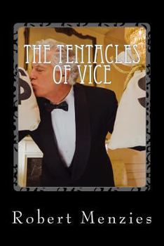 Paperback The Tentacles of Vice: The Sequel to 'Trails of Destruction' Book