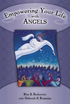 Paperback Empowering Your Life with Angels Book