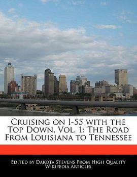 Cruising on I-55 with the Top Down : The Road from Louisiana to Tennessee