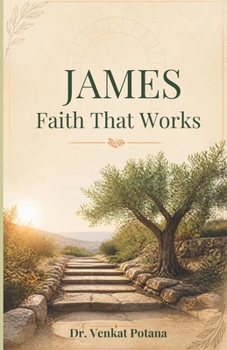 JAMES: Faith That Works (New Testament)