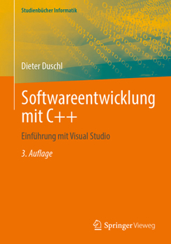 Paperback Softwareentwicklung Mit C++: Einführung Mit Visual Studio [German] Book