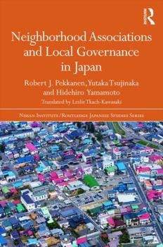 Hardcover Neighborhood Associations and Local Governance in Japan Book