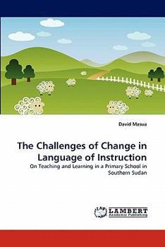 Paperback The Challenges of Change in Language of Instruction Book