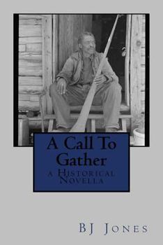Paperback A Call To Gather: a Historical Novella Book