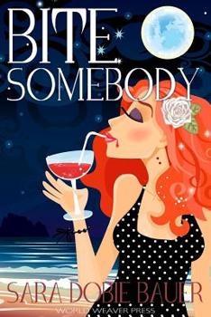 Bite Somebody - Book #1 of the Bite Somebody