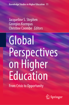 Hardcover Global Perspectives on Higher Education: From Crisis to Opportunity Book