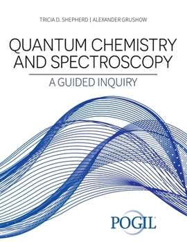 Paperback Quantum Chemistry and Spectroscopy: A Guided Inquiry Book