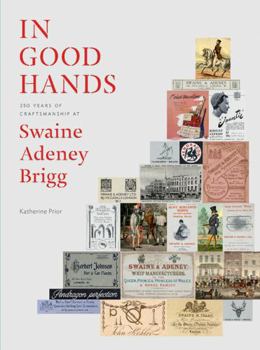 Hardcover In Good Hands: 250 Years of Craftsmanship at Swaine Adeney Brigg Book