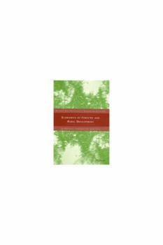 Hardcover Economics of Forestry and Rural Development: An Empirical Introduction from Asia Book