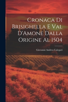 Paperback Cronaca di Brisighella e Val D'Amone Dalla Origine al 1504 Book