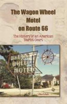 Paperback The Wagon Wheel Motel on Route 66 Book
