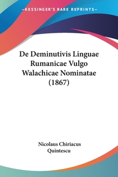 Paperback De Deminutivis Linguae Rumanicae Vulgo Walachicae Nominatae (1867) [Latin] Book
