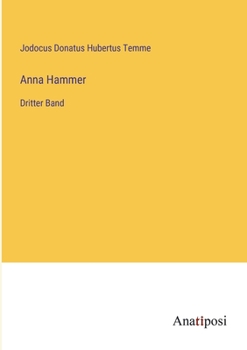 Anna Hammer: Dritter Band