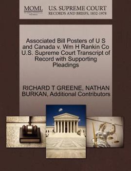 Paperback Associated Bill Posters of U S and Canada V. Wm H Rankin Co U.S. Supreme Court Transcript of Record with Supporting Pleadings Book